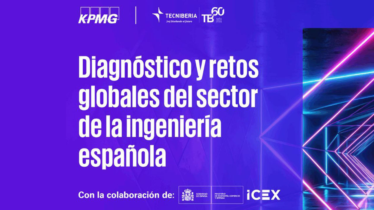 TECNIBERIA presentará un informe sobre “Diagnóstico y Retos Globales del Sector de la Ingeniería Española”