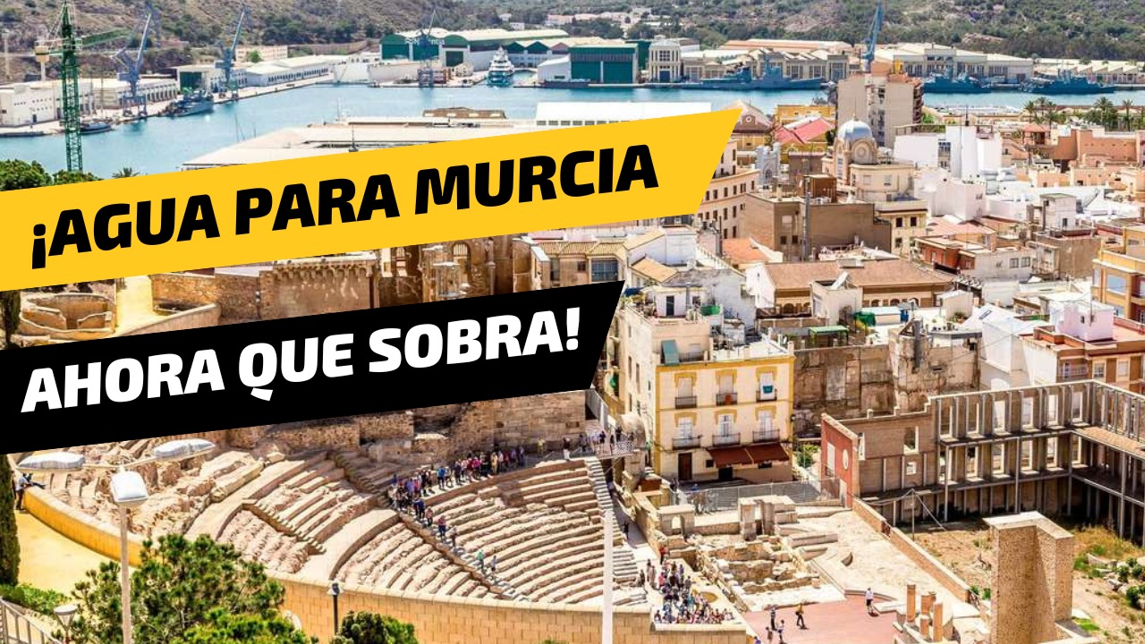 ¡Agua para Murcia ahora que sobra!