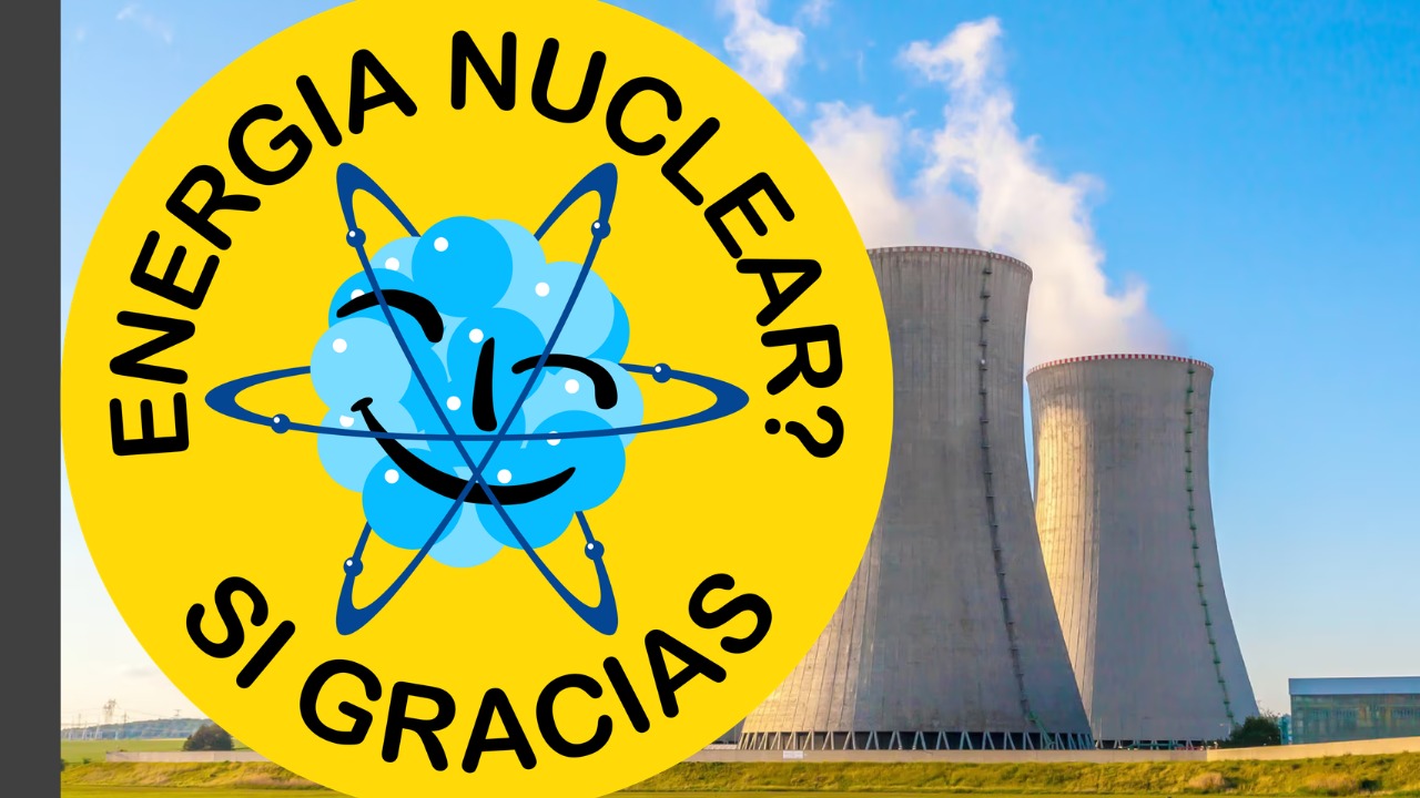 Nucleares sí, gracias
